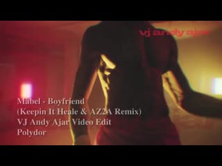 Mabel boyfriend (keepin it heale & az2a remix)