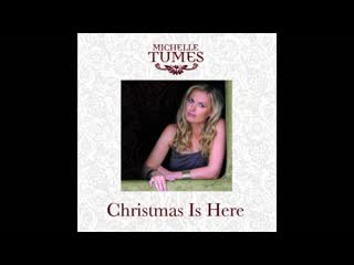 Michelle tumes christmas is here [ep] (2007)