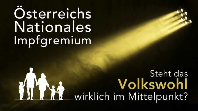 Österreichs nationales impfgremium steht das volkswohl wirklich im mittelpunkt?