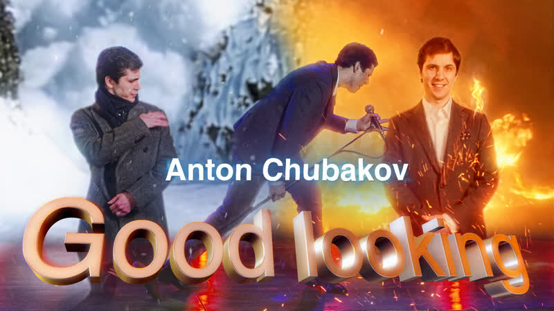 Anton chubakov good looking