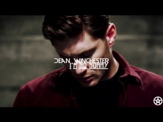 Dean winchester i'm so sorry