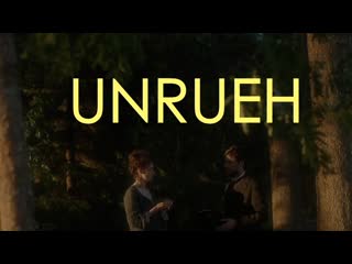 Unrest / unrueh | trailer
