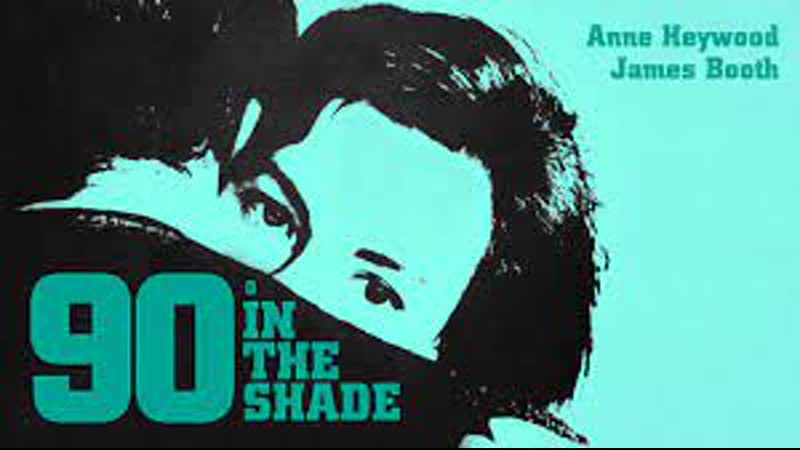 Ninety degrees in the shade (1965) 1080p anne heywood, james booth, rudolf hrusínský, ann todd