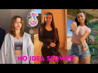 No idea slowed new dance challenge tiktok compilation #tiktok #noideaslowed (720p)