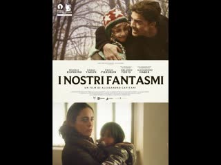 Наши призраки (2021) i nostri fantasmi (our ghosts)