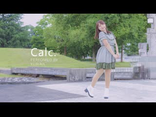 【ゆりあん】calc 【想いを込めて踊ってみた】 niconico video sm38917933