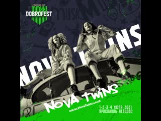 Nova twins @ dobrofest mmxxi