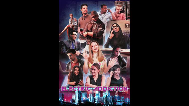 Электронная зависимость (2020) electric addiction