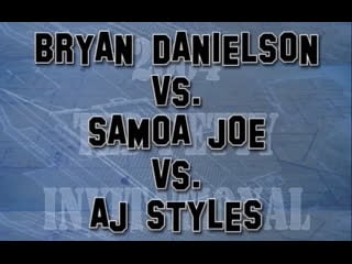 Bryan danielson vs samoa joe vs aj styles
