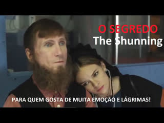 O segredo (the shunning) filme dublado para emocionar e chorar