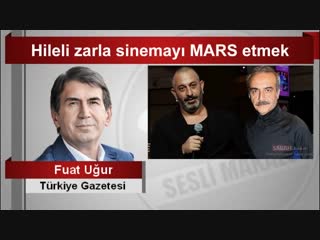 Fuat uğur hileli zarla sinemayı mars etmek