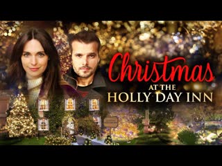 Рождество в отеле холли дэй (2023) christmas at the holly day inn