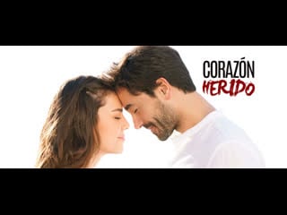 Corazón herido temporada 1 capítulo 2