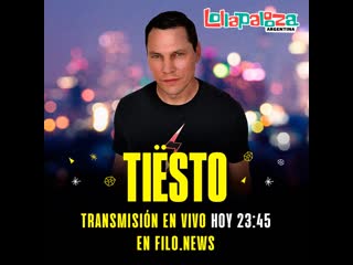 Tiësto live @ lollapalooza argentina 2019