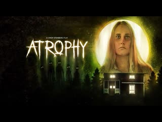 Атрофия / atrophy (2019)[rus datynet]
