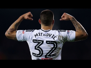 The best of aleksandar mitrovic