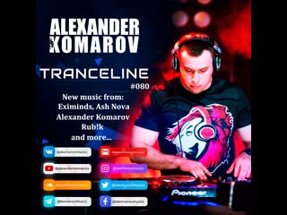 Alexander komarov tranceline#080