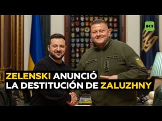 El presidente de ucrania anunció la destitución del comandante en jefe de las fuerzas armadas del país