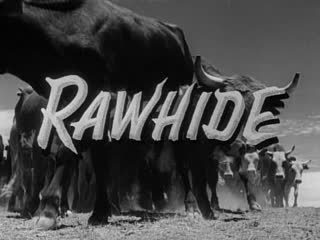 Сыромятная плеть / rawhide 1959