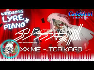 Windsong lyre + piano《xxme torikago "darling in the franxx"》лира ветров + фортепиано | genshin impact