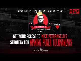 Poker video course! upswing winning poker tournament by nick petrangelo