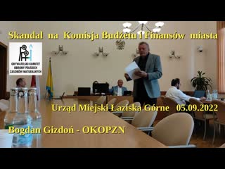 05 09 2022 skandal na komisja budżetu i finansów miasta łaziska górne