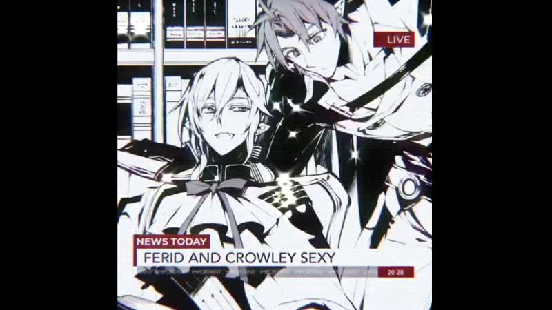 Ferid and crowley fancam (owari no seraph)