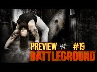 Preview #19 battleground 2014