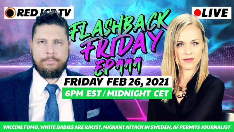 Vaccine fomo, white babies are porn, migrant sex in sweden, af permits journalist ff ep111