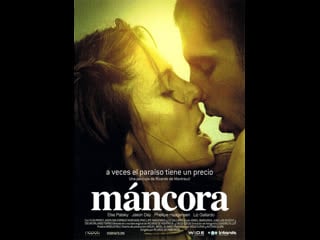 Манкора máncora (2008) испания, перу