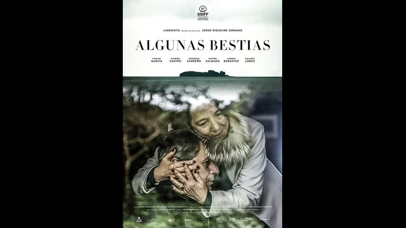 Некоторые звери algunas bestias (2019) чили