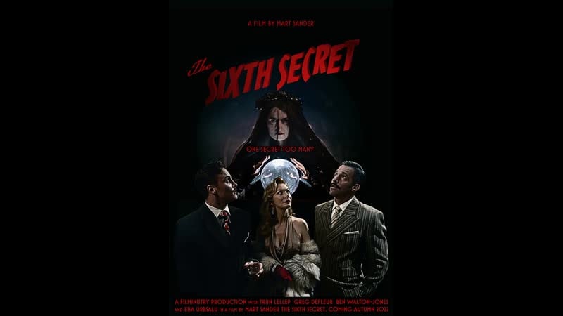 Шестая тайна (2022) the sixth secret