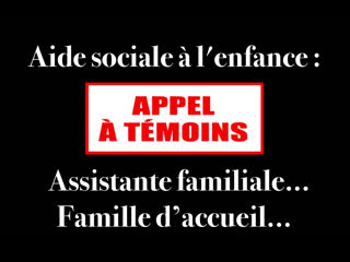 Appel à témoins assistante familiale famille dacceuil