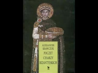 Poczet cesarzy bizantyjskich aleksander krawczuk [audiobook pl]