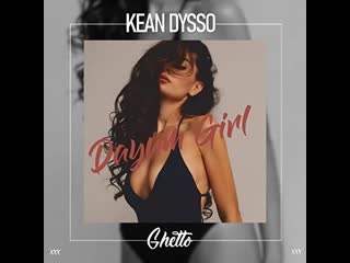 Kean dysso dayum girl