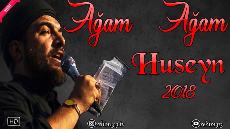 Agam agam huseyn azeri sinezen (yeni) 2018 einifard huseyni mp4