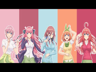 The quintessential quintuplets yotsuba, miku, itsuki, nino, ichika