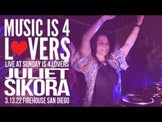 Трансляция i hd [ 21 o3 2o22 ] ► juliet sikora live at sunday is 4 lovers @ firehouse, san diego]