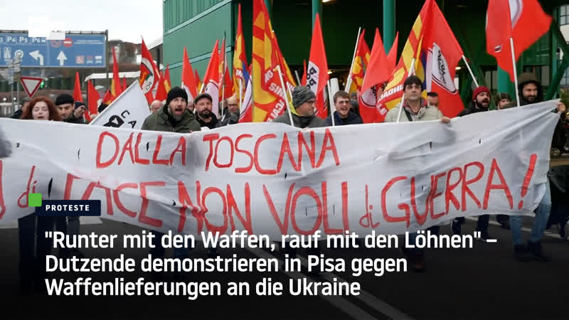 "runter mit den waffen, rauf mit den löhnen" – dutzende demonstrieren in pisa gegen waffenlieferungen an die ukraine