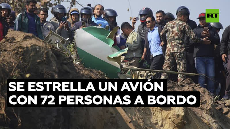 Se estrella un avión con 72 personas a bordo en nepal