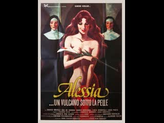 Алессия вулкан под кожей alessia un vulcano sotto la pelle (1978) италия