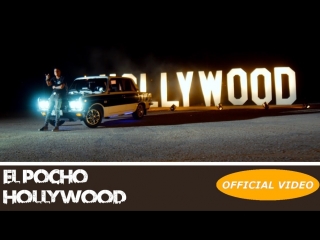 El pocho hollywood (official video)