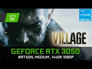 Resident evil village | rtx 3050 | medium, 1080, 1440p, rtx on