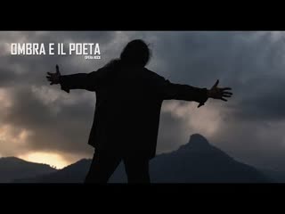 Тень и поет (2017) ombra e il poeta