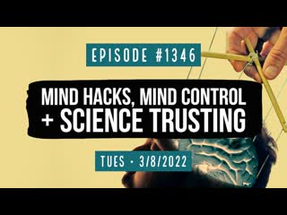 Owen benjamin | #1346 (part i) mind hacks, mind control & science trusting