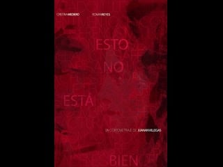 Это неправильно esto no está bien (its not right) (2013) испания