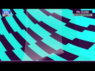 4 set piece specialists pre season 201718 fantasy premier league