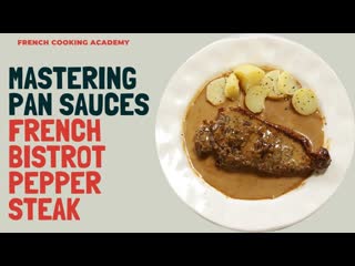 How to make a pan sauce for steak ｜ bistrot pepper steak recipe like in france