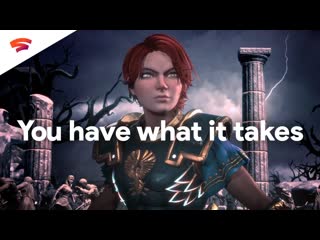 Stadia you have what it takes