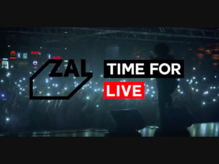 Zal time for live